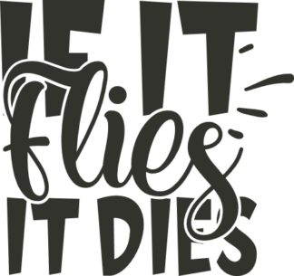 if-it-flies-it-dies-hunting-free-svg-file-SvgHeart.Com